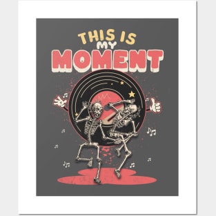 This is my moment Posters and Art